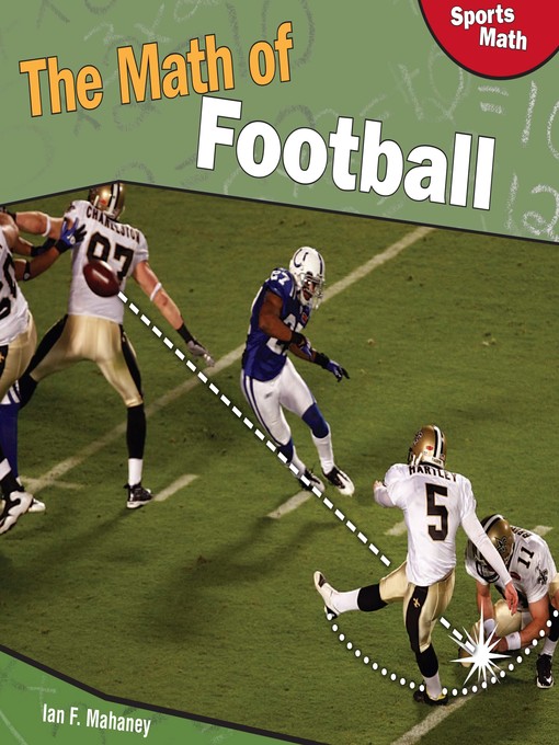 Title details for The Math of Football by Ian F. Mahaney - Available